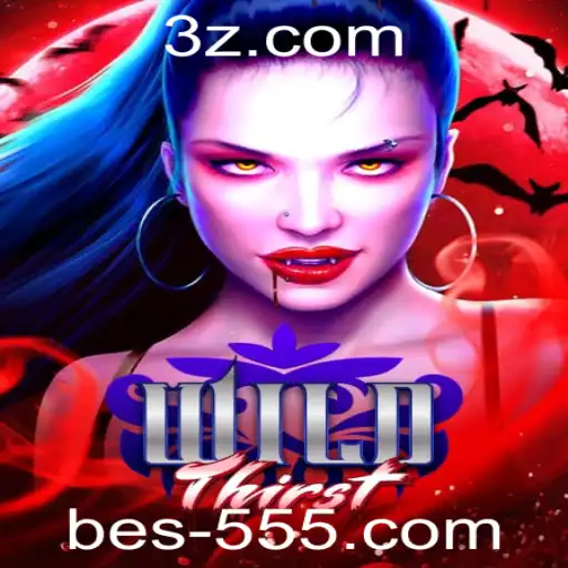 Descubra o Fascinante Mundo de WildThirst com Bet 555